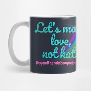 Make love Mug